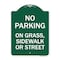 Signmission No Parking on Grass Sidewalk or Street, Green & White Aluminum Sign, 18" x 24", GW-1824-23697 A-DES-GW-1824-23697 - alternate 1